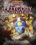 Warhammer FRP - Przygody w Ubersreiku (4 ed.)
