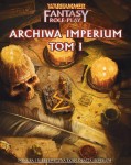Warhammer FRP 4: Archiwa Imperium Tom 1