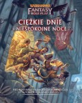 Warhammer FRP 4 ed. - Ciężkie Dnie i Niespokojne Noce