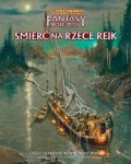 Warhammer FRP 4: Wewnętrzny Wróg Cz. 2: Śmierć na rzece Reik