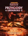 Warhammer FRP 4 - Przygody w Ubersreiku II