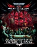 Warhammer 40k Wrath & Glory - Osamotiony System Przewodnik Gracza