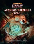 Warhammer FRP 4 - Archiwa Imperium Tom 2
