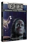 Delta Green: Przewodnik Oficera Prowadzącego