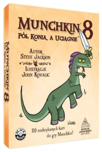 Munchkin 8 "Pół Konia, a Uciągnie"