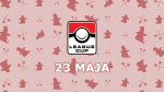  Turniej: Pokemon League Cup - 23 Maja
