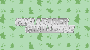  Turniej: Pokemon Gym Leader Challenge - 18 lipca
