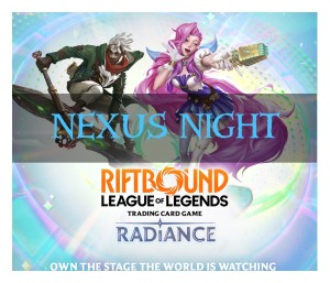 Riftbound S05 Radiance Nexus Night - 23.10