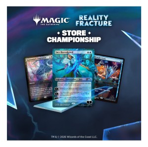 MTG - Store Championship Reality Fracture 04.11.26